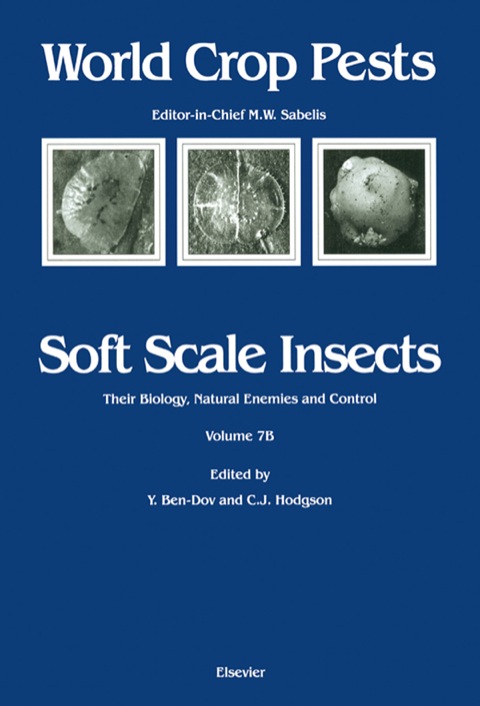 Book Soft Scale Insects: Their Biology, Natural Enemies and Control (ISSN Book 7) free