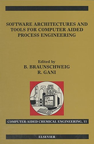 Book Software Architectures and Tools for Computer Aided Process Engineering (ISSN Book 11) free