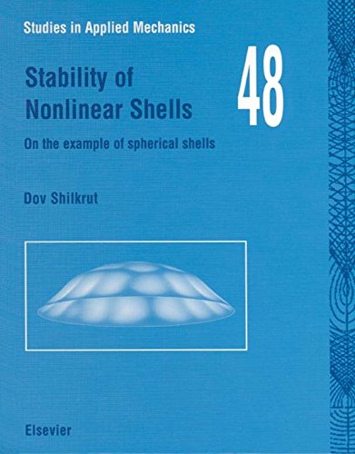 Book Stability of Nonlinear Shells: On the Example of Spherical Shells (ISSN Book 48) free