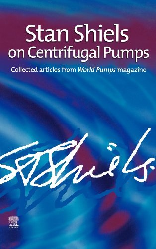 Book Stan Shiels on centrifugal pumps: Collected articles from 'World Pumps' magazine free