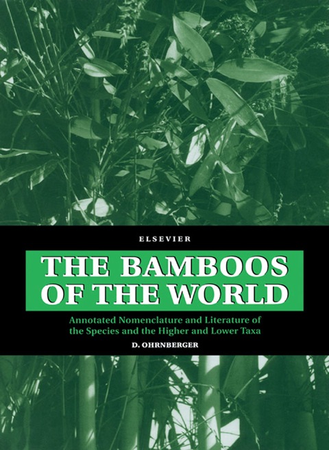 Book The Bamboos of the World: Annotated Nomenclature and Literature of the Species and the Higher and Lower Taxa free