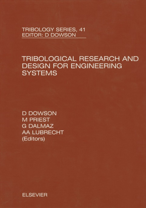 Book Tribological Research and Design for Engineering Systems: Proceedings of the 29th Leeds-Lyon Symposium (Tribology and Interface Engineering Book 41) free