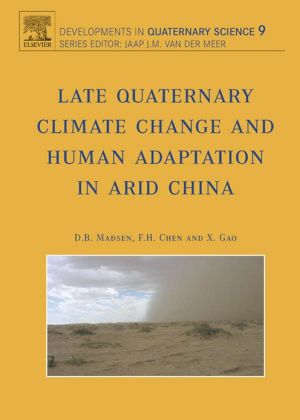 Book Late Quaternary Climate Change and Human Adaptation in Arid China free