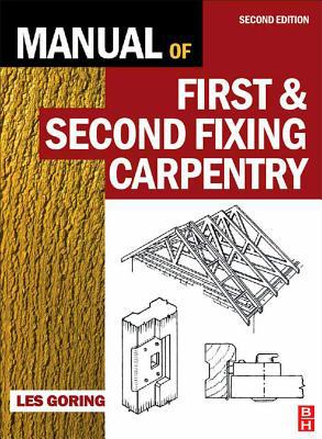Book Manual Of First And Second Fixing Carpentry free