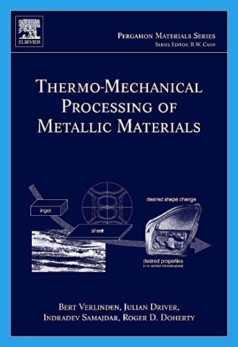 Book Thermo-Mechanical Processing of Metallic Materials (ISSN Book 11) free
