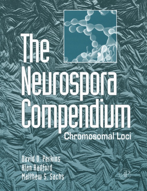 Book The Neurospora Compendium: Chromosomal Loci free