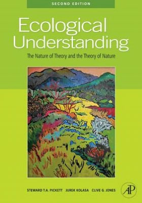 Book Ecological Understanding: The Nature of Theory and the Theory of Nature free