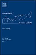 Book Dynamos: Lecture Notes of the Les Houches Summer School 2007 (Volume 88) (Les Houches, Volume 88) free