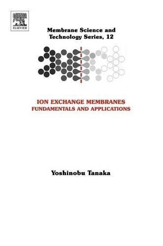 Book Ion Exchange Membranes: Fundamentals and Applications (ISSN Book 12) free