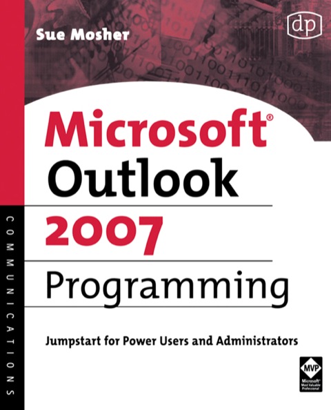Book Microsoft Outlook 2007 Programming: Jumpstart for Power Users and Administrators free