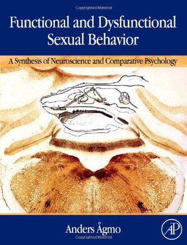 Book Functional and Dysfunctional Sexual Behavior: A Synthesis of Neuroscience and Comparative Psychology free