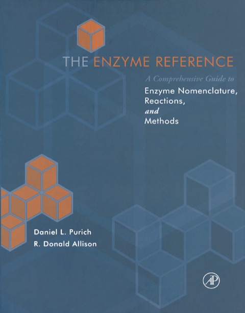 Book The Enzyme Reference: A Comprehensive Guidebook to Enzyme Nomenclature, Reactions, and Methods free