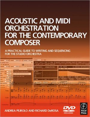 Book Acoustic And Midi Orchestration For The Contemporary Composer: A Practical Guide To Writing And Sequencing For The Studio Orchestra free