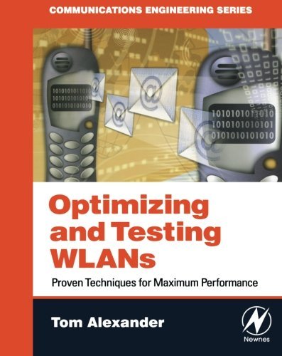 Book Optimizing and Testing WLANs: Proven Techniques for Maximum Performance free