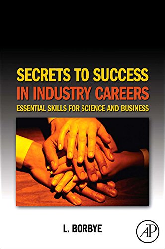 Book Secrets to Success in Industry Careers: Essential Skills for Science and Business free