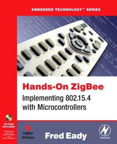 Book Hands-On ZigBee: Implementing 802.15.4 with Microcontrollers (Embedded Technology) free