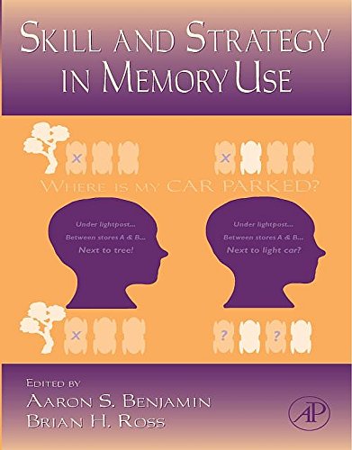 Book The Psychology of Learning and Motivation: Skill and Strategy in Memory Use (ISSN Book 48) free