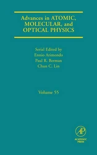Book Advances in Atomic, Molecular, and Optical Physics (ISSN Book 55) free