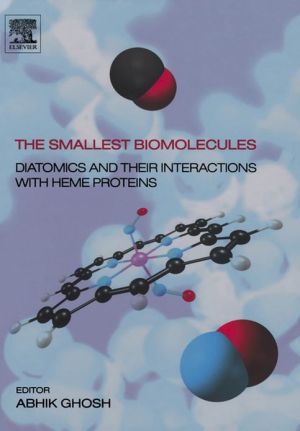 Book The Smallest Biomolecules: Diatomics and their Interactions with Heme Proteins free
