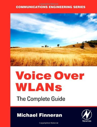 Book Voice Over WLANS: The Complete Guide (Communications Engineering (Paperback)) free
