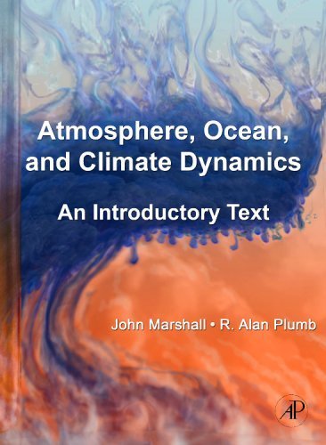 Book Atmosphere, Ocean and Climate Dynamics: An Introductory Text (International Geophysics (Hardcover) Book 93) free