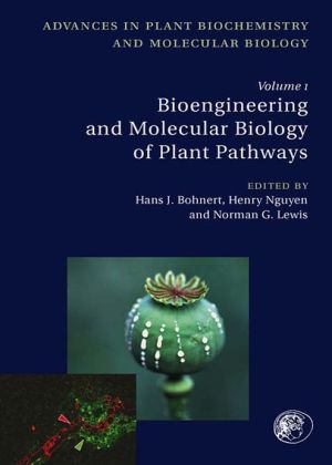 Book Bioengineering and Molecular Biology of Plant Pathways free