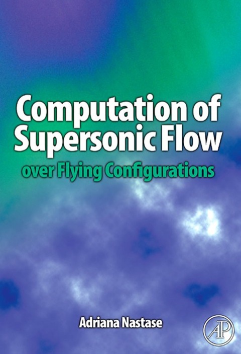 Book Computation of Supersonic Flow over Flying Configurations free