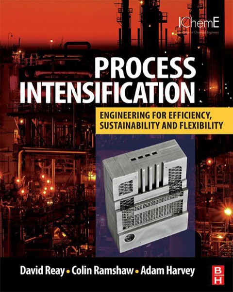 Book Process Intensification: Engineering for Efficiency, Sustainability and Flexibility (Isotopes in Organic Chemistry) free