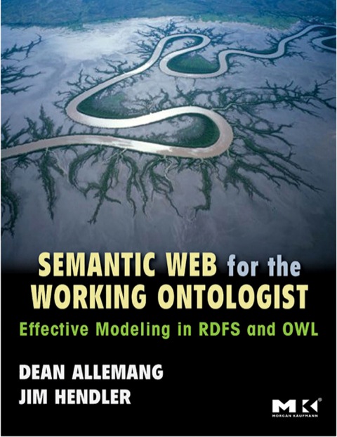 Book Semantic Web for the Working Ontologist: Effective Modeling in RDFS and OWL free