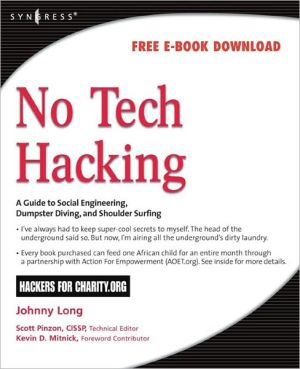 Book No Tech Hacking: A Guide to Social Engineering, Dumpster Diving, and Shoulder Surfing free