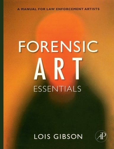 Book Forensic Art Essentials: A Manual for Law Enforcement Artists free