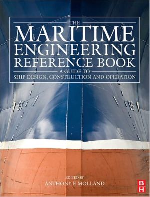 Book The Maritime Engineering Reference Book: A Guide to Ship Design, Construction and Operation free