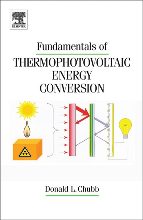 Book Fundamentals of Thermophotovoltaic Energy Conversion free