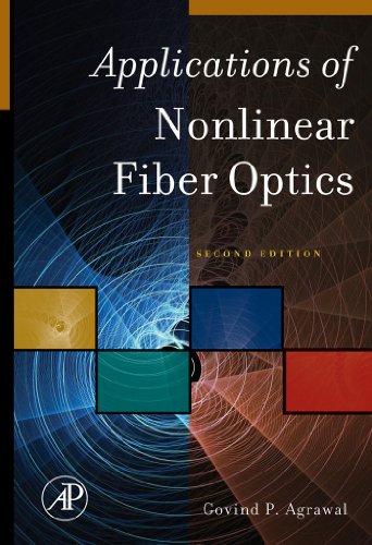 Book Applications of Nonlinear Fiber Optics (Optics & Photonics Series) free