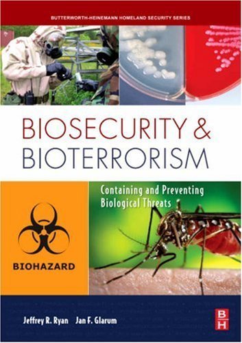 Book Biosecurity and Bioterrorism: Containing and Preventing Biological Threats (Butterworth-Heinemann Homeland Security) free