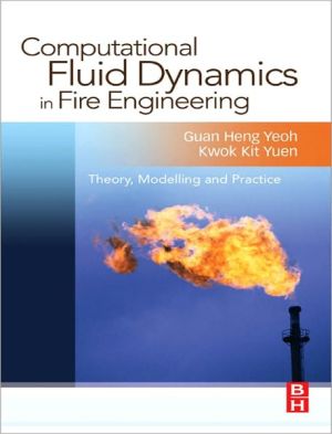 Book Computational Fluid Dynamics in Fire Engineering: Theory, Modelling and Practice free