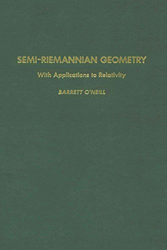 Book Semi-Riemannian Geometry With Applications to Relativity (ISSN Book 103) free