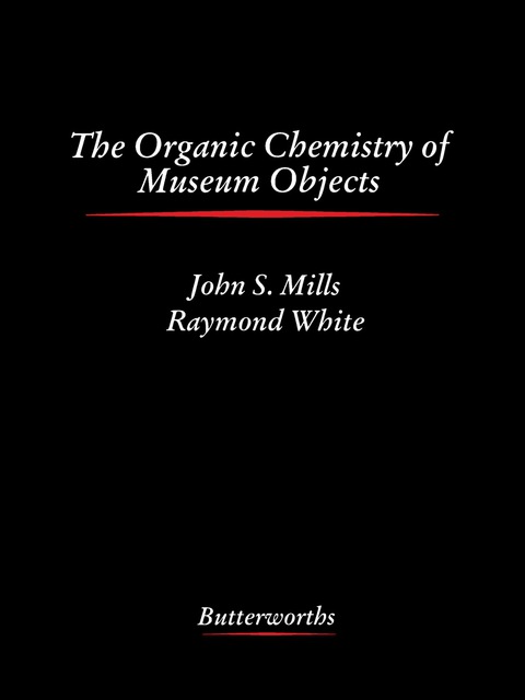 Book The Organic Chemistry of Museum Objects free
