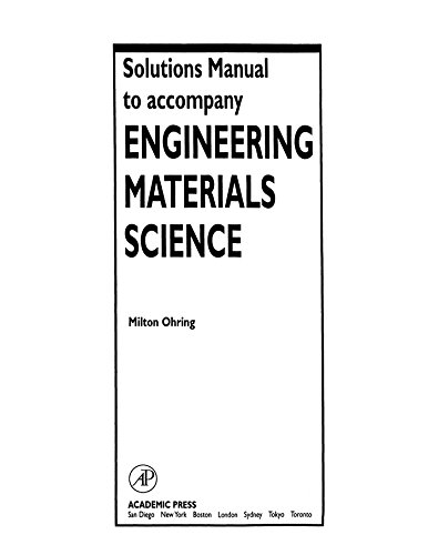 Book Solutions Manual to accompany Engineering Materials Science free