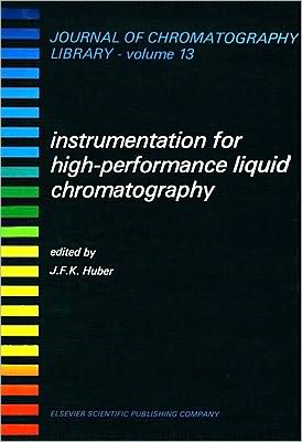 Book Instrumentation For High Performance Liquid Chromatography free