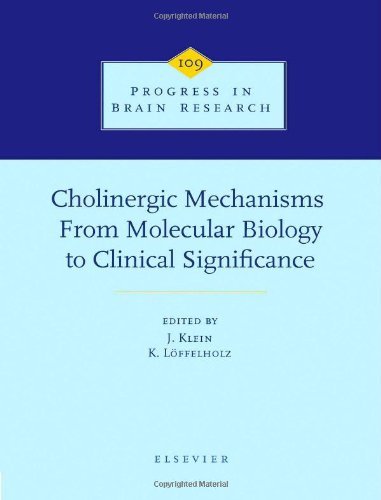 Book Cholinergic Mechanisms: From Molecular Biology to Clinical Significance (ISSN Book 109) free