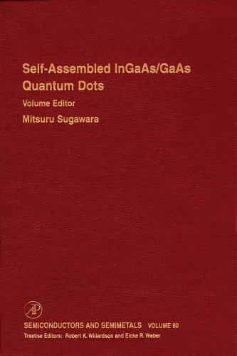 Book Self-Assembled InGaAs/GaAs Quantum Dots (ISSN Book 60) free