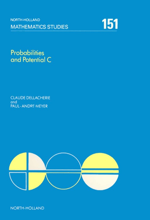 Book Probabilities and Potential, C: Potential Theory for Discrete and Continuous Semigroups (ISSN) free