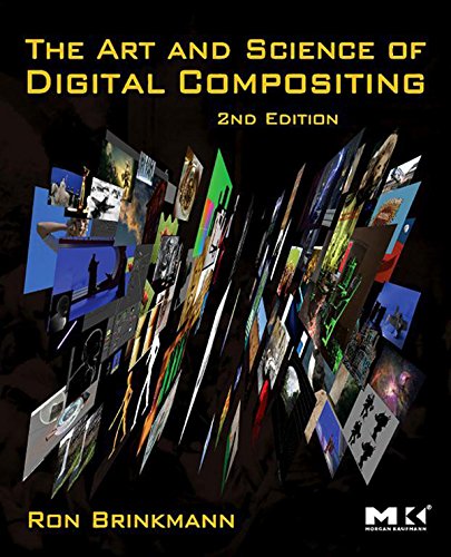 Book The Art and Science of Digital Compositing: Techniques for Visual Effects, Animation and Motion Graphics (The Morgan Kaufmann Series in Computer Graphics) free