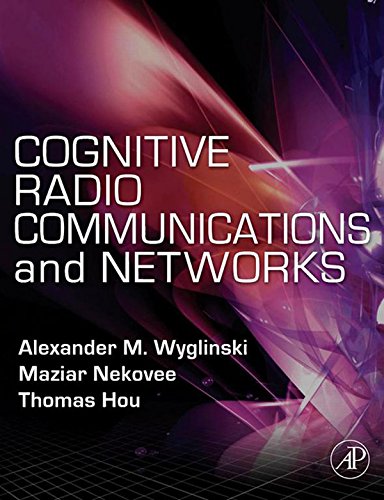 Book Cognitive Radio Communications and Networks: Principles and Practice free