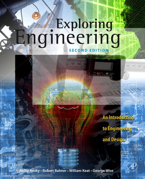 Book Exploring Engineering: An Introduction to Engineering and Design free