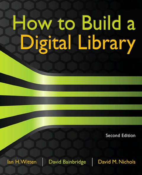 Book How to Build a Digital Library (Morgan Kaufmann Series in Multimedia Information and Systems (Paperback)) free