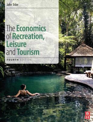 Book The Economics of Recreation, Leisure and Tourism, Fourth Edition free