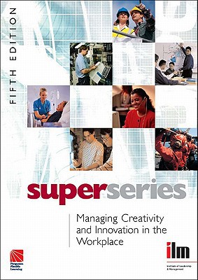 Book Managing Creativity And Innovation In The Workplace Super Series free
