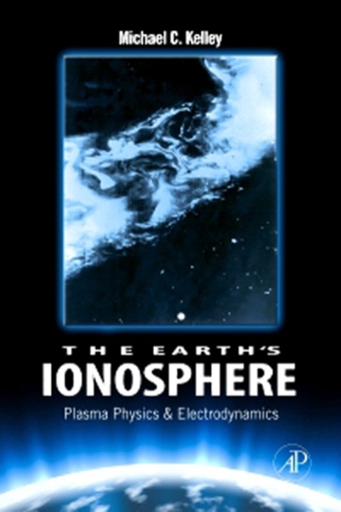 Book The Earth's Ionosphere: Plasma Physics and Electrodynamics (ISSN Book 96) free